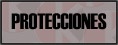 PROTECCIONES